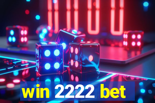 win 2222 bet